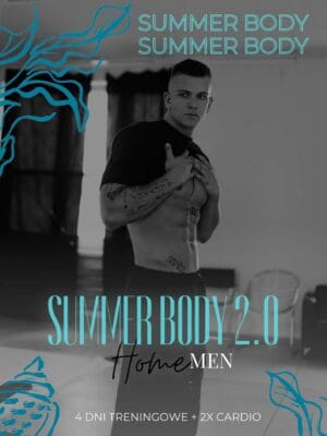 Summer body 2.0 home man